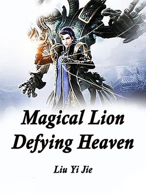 cover image of Magical Lion Defying Heaven